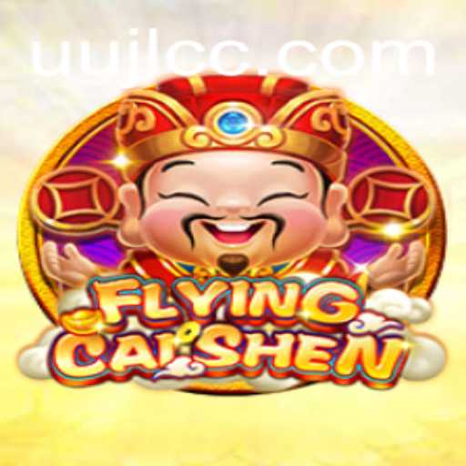 Exploring FlyingCaiShen: A Captivating New Gaming Experience